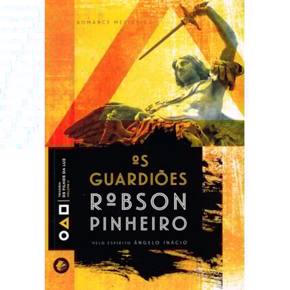 Os Guardiões - Trilogia Os Filhos da Luz Vol. II