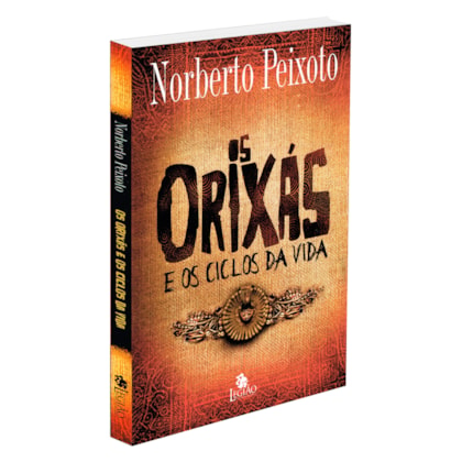 Os Orixás e os Ciclos da Vida