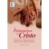 Os Prisioneiros do Cristo Os Prisioneiros do Cristo