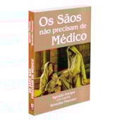 Os Sãos não Precisam de Médico Os Sãos não Precisam de Médico