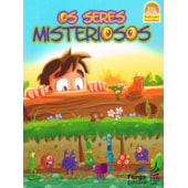 Os Seres Misteriosos Os Seres Misteriosos