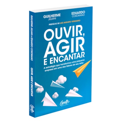 Ouvir, Agir e Encantar