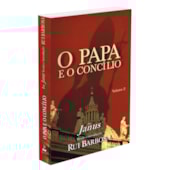 Papa e o Concílio (O) - Vol. 2 Papa e o Concílio (O) - Vol. 2