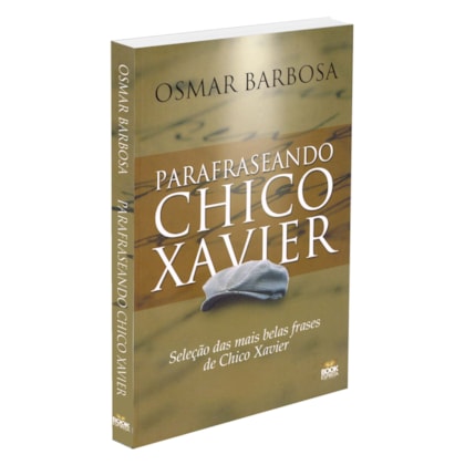 Parafraseando Chico Xavier