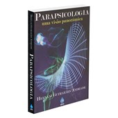 Parapsicologia uma Visão Panorâmica