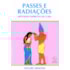 Passes e Radiações