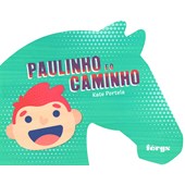Paulinho e o Caminho Paulinho e o Caminho
