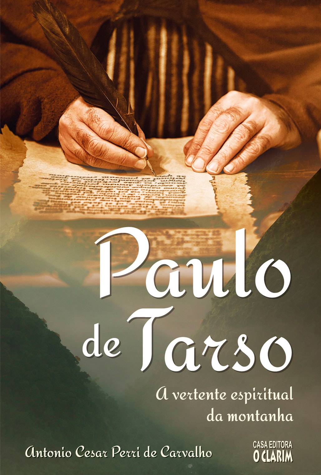 Paulo De Tarso - A Vertente Espiritual Da Montanha - Boa Nova