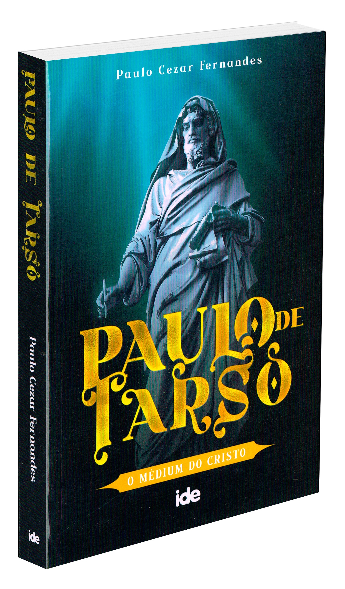 Paulo De Tarso - O Médium Do Cristo - Boa Nova