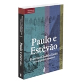 Paulo e Estevão Paulo e Estevão