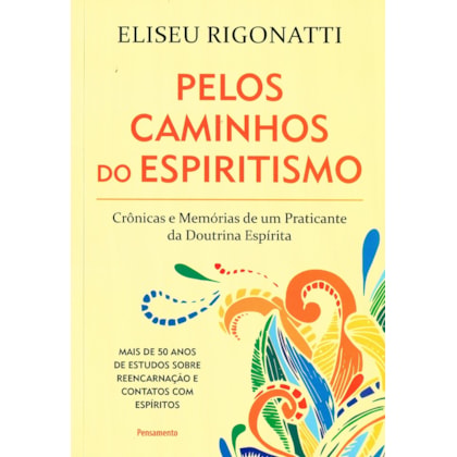 Pelos Caminhos do Espiritismo