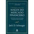 Pequeno Livro dos Magos do Mercado Financeiro (O)