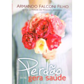 Perdão Gera Saúde