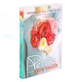 Perdão Gera Saúde Perdão Gera Saúde