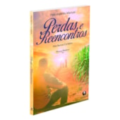 Perdas e Reencontros