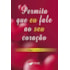 Permita que eu Fale ao seu Coração