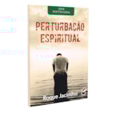 Perturbação Espiritual Perturbação Espiritual