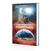 Perturbações Espirituais Perturbações Espirituais