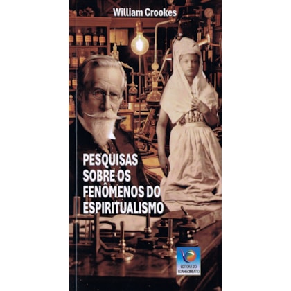 Pesquisas sobre os fenômenos do espiritualismo