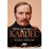 Pinga-Fogo com Kardec