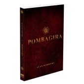 Pombagira - Fundamentos, Firmezas e Oferendas - Volume 2 - Trilogia A Esquerda