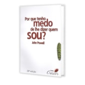 Por que Tenho Medo de Lhe Dizer Quem Sou? Por que Tenho Medo de Lhe Dizer Quem Sou?