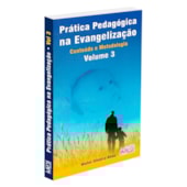 Prática Pedagógica na Evangelização - 3 Prática Pedagógica na Evangelização - 3