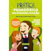Prática Pedagógica na Evangelização - Vol. 1