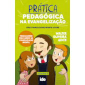 Prática Pedagógica na Evangelização - Vol. 1