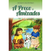 Prece e Amizades (A)