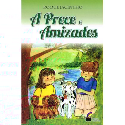 Prece e Amizades (A)