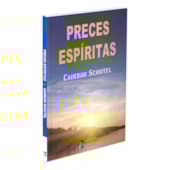 Preces Espíritas Preces Espíritas