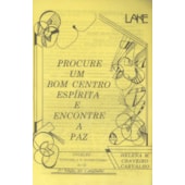 Procure um Bom Centro Espírita e Encontre a Paz