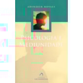 Psicologia e Mediunidade Psicologia e Mediunidade