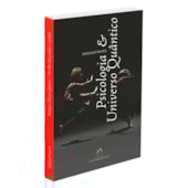 Psicologia e Universo Quântico Psicologia e Universo Quântico