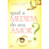 Qual a Medida do Seu Amor?