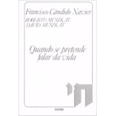 Quando se Pretende Falar da Vida Quando se Pretende Falar da Vida