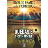 Quedas e Ascensão Quedas e Ascensão