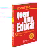 Quem Ama, Educa! Quem Ama, Educa!
