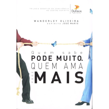 Quem Sabe Pode Muito, Quem Ama Pode Mais