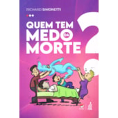Quem tem Medo da Morte?