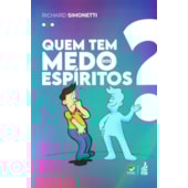 Quem Tem Medo dos Espíritos? Quem Tem Medo dos Espíritos?