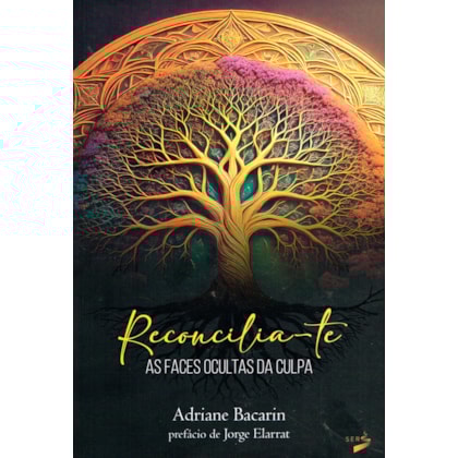 Reconcilia-te: As Faces Ocultas da Culpa