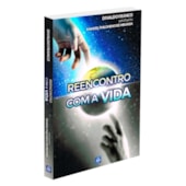 Reencontro com a Vida