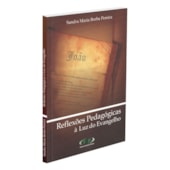 Reflexões Pedagógicas à Luz do Evangelho Reflexões Pedagógicas à Luz do Evangelho
