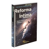 Reforma Íntima Teoria e Prática da Evolução Espiritual