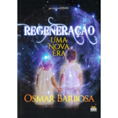 Regeneração - Uma Nova Era Regeneração - Uma Nova Era