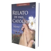 Relato de uma Católica Relato de uma Católica