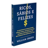 Ricos, Sábios e Felizes Ricos, Sábios e Felizes
