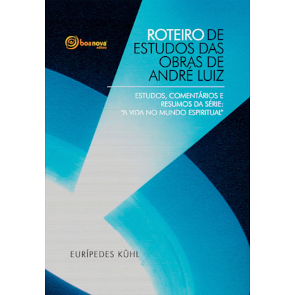 Roteiro de Estudos das Obras de André Luiz